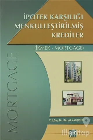 İpotek Karşılığı Menkulleştirilmiş Krediler