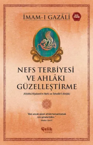 Nefs Terbiyesi ve Ahlakı Güzelleştirme