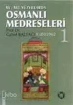 XV-XVI. Yüzyıllarda Osmanlı Medreseleri  (2 Cilt)