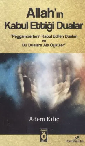 Allahın Kabul Ettiği Dualar