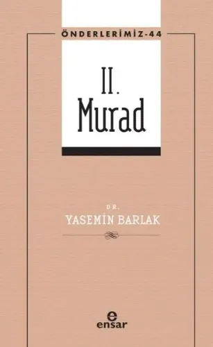 II. Murad - Önderlerimiz 44