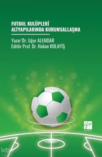 Futbol Kulüpleri Altyapılarında Kurumsallaşma