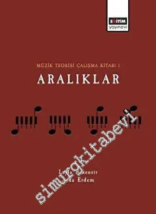Müzik Teorisi Çalışma Kitabı 1 Aralıklar -        2022