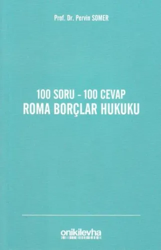 100 Soru - 100 Cevap Roma Borçlar Hukuku