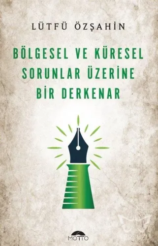 Bölgesel Ve Küresel Sorunlar Üzerine Bir Derkenar