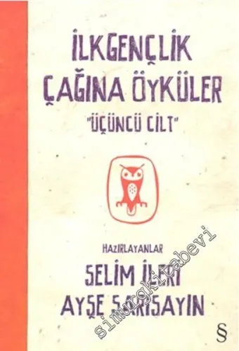 İlkgençlik Çağına Öyküler  Cilt: 3 -         2018