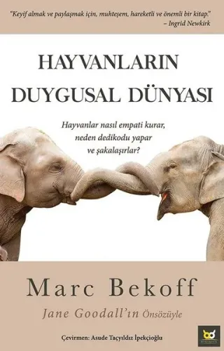 Hayvanların Duygusal Dünyası; Hayvanlar Nasıl Empati Kurar, Neden Dedikodu Yapar ve Şakalaşırlar?