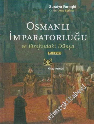 Osmanlı İmparatorluğu ve Etrafındaki Dünya -