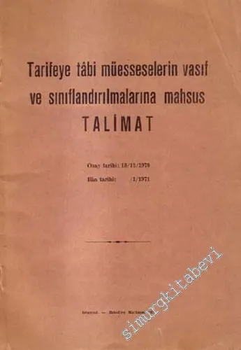 Tarifeye Tabi Müesseselerin Vasıf ve Sınıflandırılmasına Mahsus Talimat -