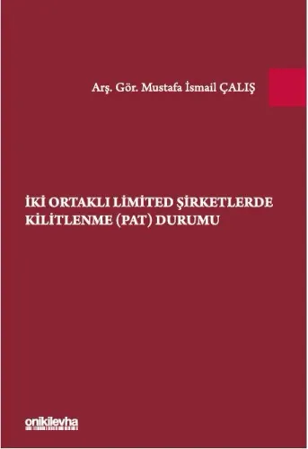 İki Ortaklı Limited Şirketlerde Kilitlenme (PAT) Durumu