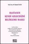 Hastanın Kendi Geleceğini Belirleme Hakkı