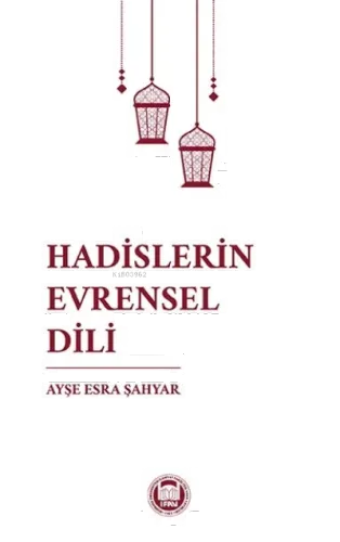 Hadislerin Evrensel Dili