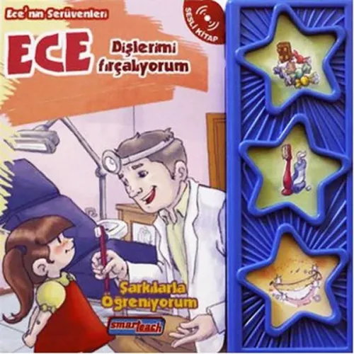Ece Dişlerimi Fırçalıyorum (sesli Kitap);Ece'nin Serüvenleri - Şarkılarla Öğreniyorum