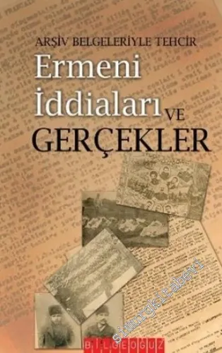 Arşiv Belgeleriyle Tehcir: Ermeni İddiaları ve Gerçekler