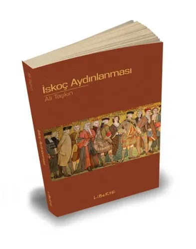 İskoç Aydınlanması - Ali Taşkın - Liberte Yayınları