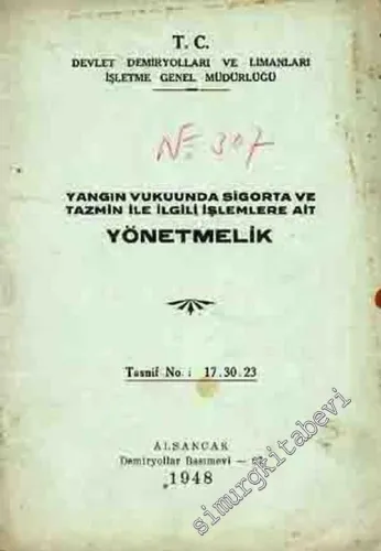 Yangın Vukuunda Sigorta ve Tazmin ile İlgili İşlemlere Ait Yönetmelik -        1948