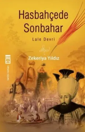 Hasbahçede Son Bahar-Lale Devri