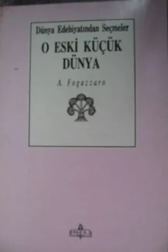 O Eski Küçük Dünya