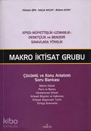 Makro İktisat Grubu; Çözümlü ve Konu Anlatımlı Soru Bankası