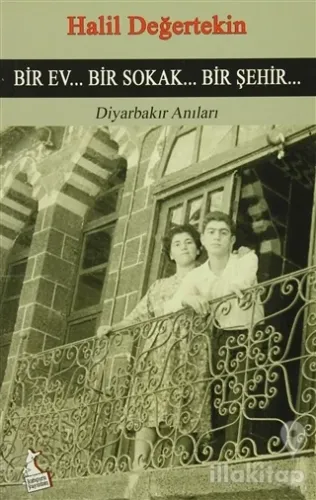 Bir Ev Bir Sokak Bir Şehir