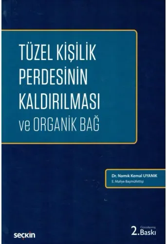 Tüzel Kişilik Perdesinin Kaldırılması ve Organik Bağ