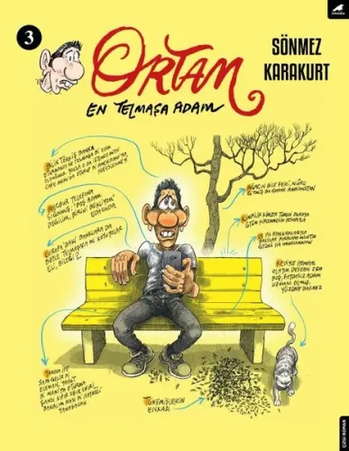 Ortam 3; En Telmaşa Adam