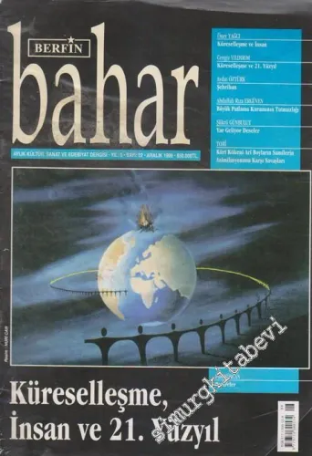 Berfin Bahar Aylık Kültür, Sanat ve Edebiyat Dergisi - Dosya: Küreselleşme İnsan ve 21. Yüzyıl - Sayı: 22    5  Aralık