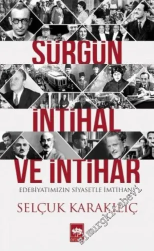 Sürgün, İntihal ve İntihar: Edebiyatımızın Siyasetle İmtihanı -