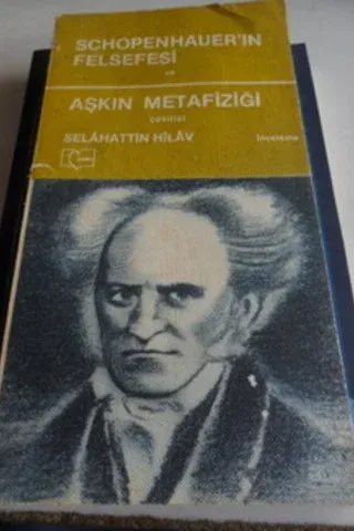 Schopenhauer'ın Felsefesi ve Aşkın Metafiziği
