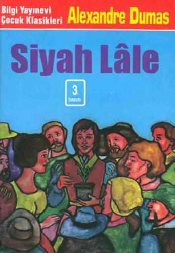 BİLGİ SİYAH LALE.............A.DUMAS