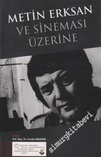 Metin Erksan ve Sineması Üzerine -