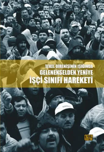 Gelenekselden Yeniye İşçi Sınıfı Hareketi