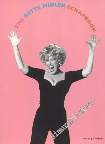 The Bette Midler Scrapbook -