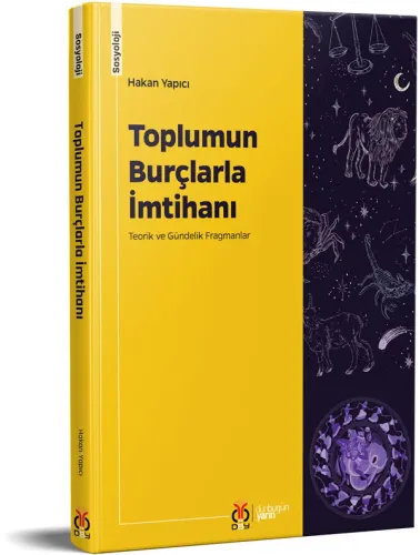 Toplumun Burçlarla İmtihanı Hakan Yapıcı Toplumun Burçlarla İmtihanı Hakan Yapıcı