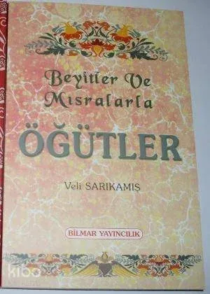 Beyitler ve Mısralarla Öğütler