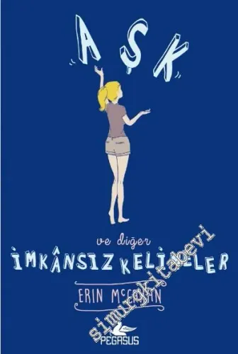 Aşk ve Diğer İmkansız Kelimeler CİLTLİ -         2016