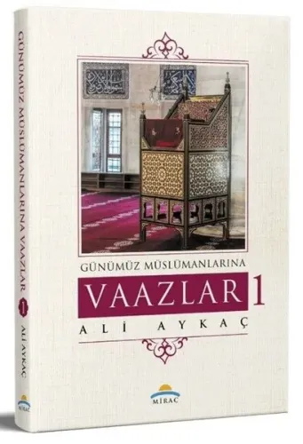 Günümüz Müslümanlarına Vaazlar 1