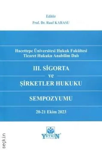 III. Sigorta ve Şirketler Hukuku Sempozyumu