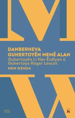 DANBERHEVA GUHERTOYÊN MEMÊ ALAN