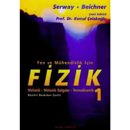 FİZİK SERWAY 1. CİLT FEN VE MÜHENDİSLİK İÇİN