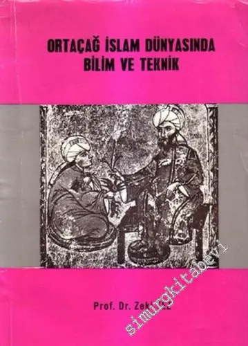 Ortaçağ İslam Dünyasında Bilim ve Teknik -