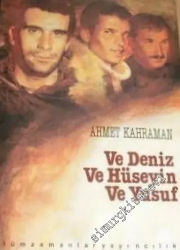 Ve Deniz, Ve Yusuf, Ve Hüseyin -        1995