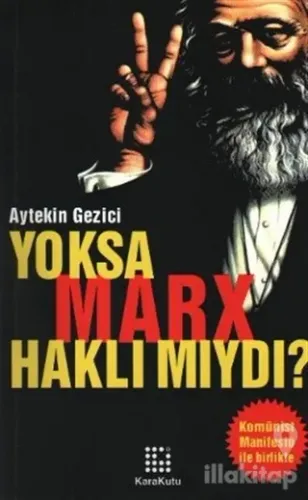 Yoksa Marx Haklı Mıydı?