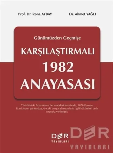 Geçmişten Günümüze Karşılaştırmalı 1982 Anayasası (Ciltli)