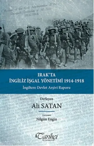 Irak'ta İngiliz İşgal Yönetimi 1914-1918; İngiltere Devlet Arşivi Raporu