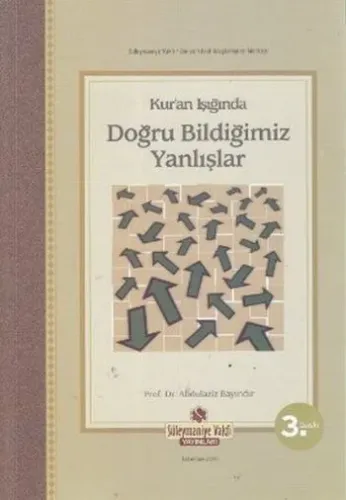 Kuran Işığında Doğru Bildiğimiz Yanlışlar - Ciltli