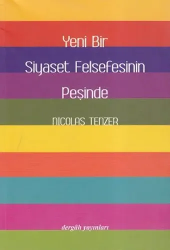 Yeni Bir Siyaset Felsefesinin Peşinde