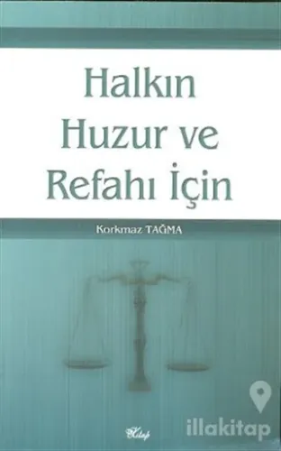 Halkın Huzur ve Refahı İçin