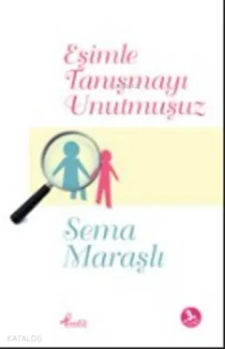 Eşimle Tanışmayı Unutmuşuz