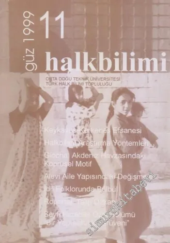 Halkbilimi: ODTÜ Türk Halk Bilimi Topluluğu - Sayı: 11      Güz 1999
